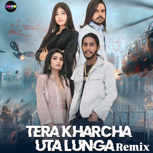 Tera Kharcha Uta Lunga (Remix)