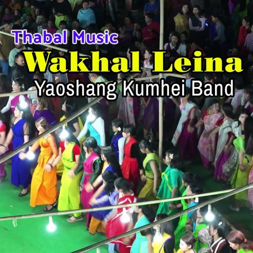 Thabal Music Wakhal Leina Yaoshang Kumhei Band