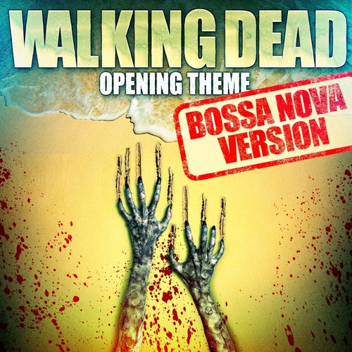 The Walking Dead - Opening Theme (Bossa Nova Version)_poster_image