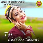 Tor Chokher Isharai