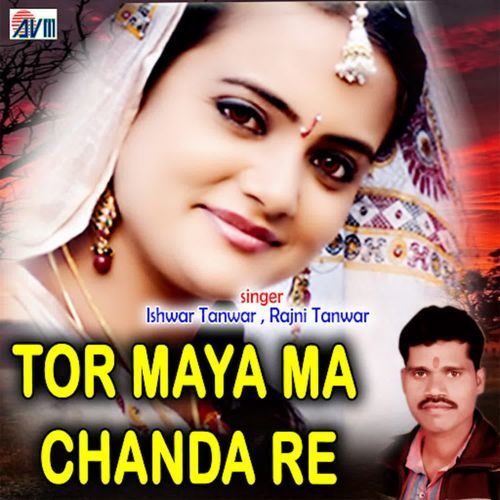 Tor Maya Ma Chanda Re