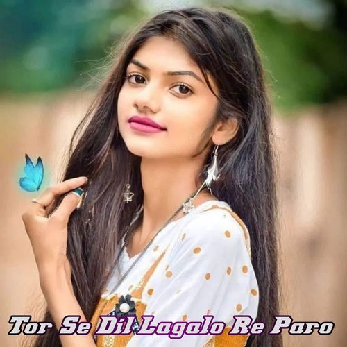 Tor Se Dil Lagalo Re Paro