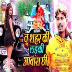 Tu Shahar Ki Larki Aawara Chhi