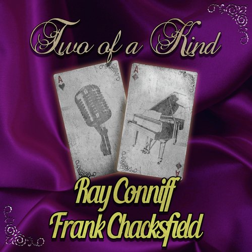 Two of a Kind: Ray Conniff & Frank Chacksfield