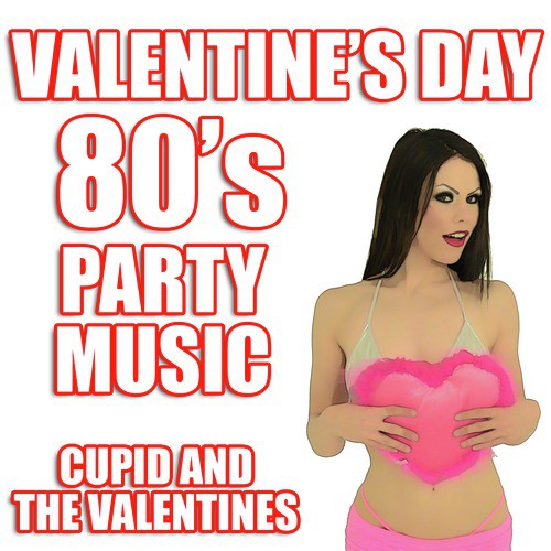 Valentine&#039;s Day 80&#039;s Party Music_poster_image