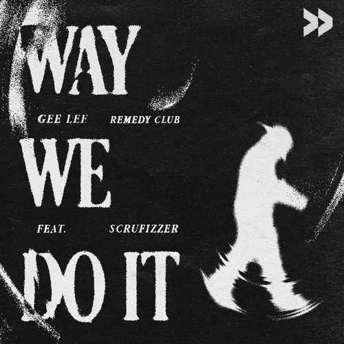 Way We Do It (feat. Scrufizzer)_poster_image