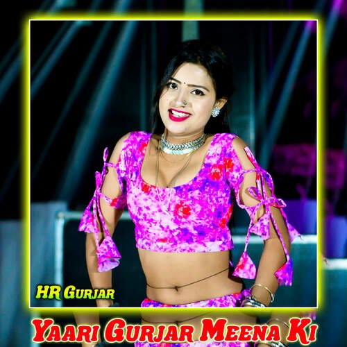 Yaari Gurjar Meena Ki