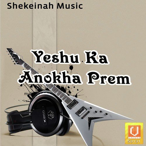 Yeshu Ka Anokha Prem