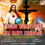 Yeshu Tune Diye Hai Nayi Zindagi