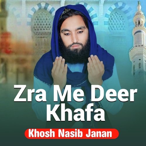 Zra Me Deer Khafa