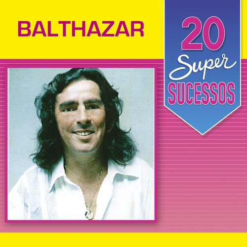 20 Super Sucessos: Balthazar_poster_image