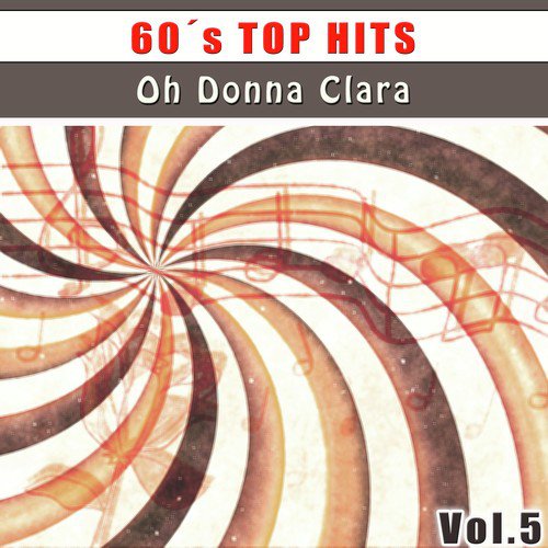 60's Top Hits, Vol.5: Oh Donna Clara