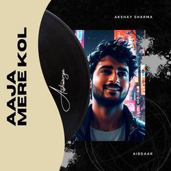 Aaja Mere Kol