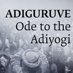 Adiguruve: Ode to the Adiyogi