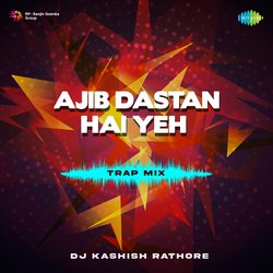 Ajib Dastan Hai Yeh - Trap Mix-GB4yejtFb0A