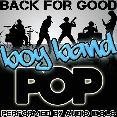 Back for Good: Boy Band Pop_poster_image