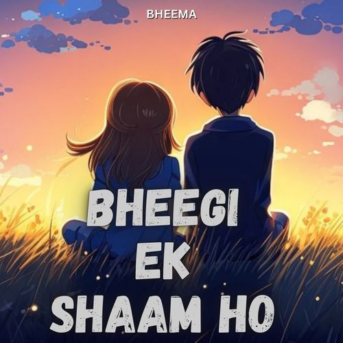 Bheegi Ek Shaam Ho