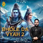 Bhole Da Vyah 2