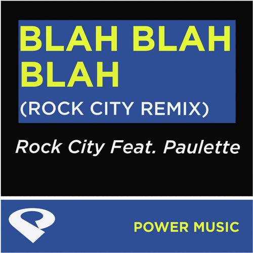 Blah Blah Blah (Rock City Extended Mix)