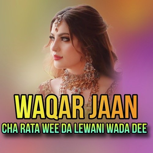 Cha Rata Wee Da Lewani Wada Dee