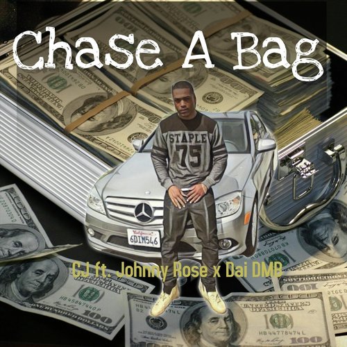 Chase a Bag (feat. Johnny Rose & Dai DMB)