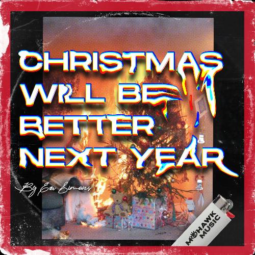 Christmas Will Be Better Next Year