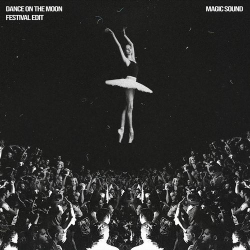 Dance on the Moon (Festival Edit)