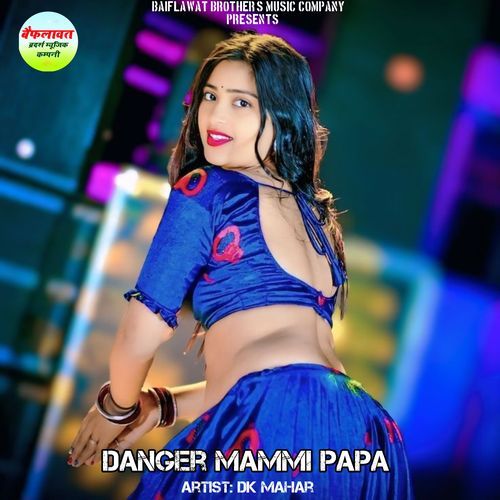 Danger Mammi Papa
