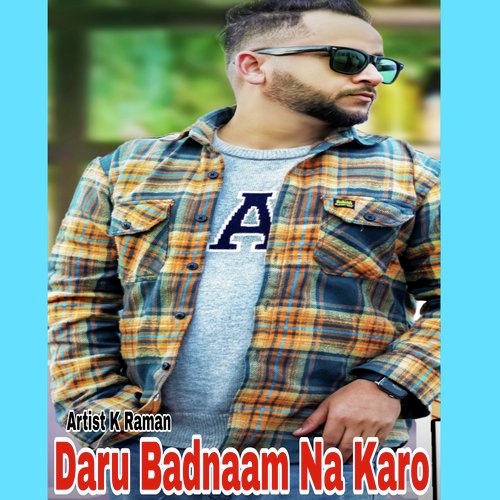 Daru Badnam Na Karo