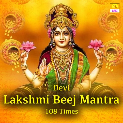 Devi Lakshmi Beej Mantra 108 Times