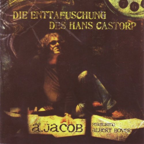 Die Enttaeuschung Des Hans Castorp (Edición DeLuxe)