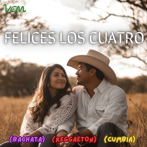 Felices Los Cuatro (Reggaeton)