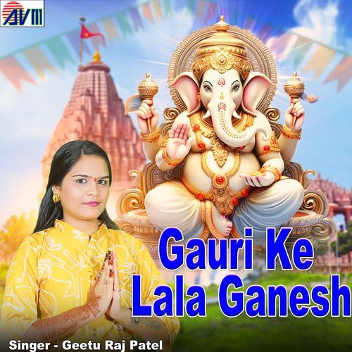 Gauri Ke Lala Ganesh