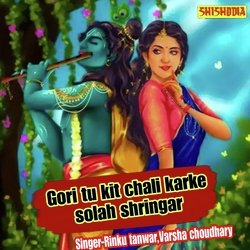 Gori Tu Kit Chali Karke Solah Shringar-BTAABixSbgU