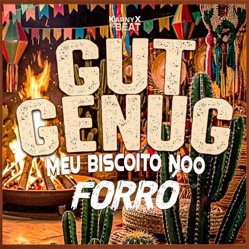 Gut Genug Meu Biscoito Noo Forró