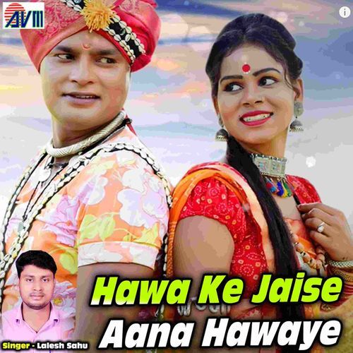 Hawa Ke Jaise Aana Hawaye