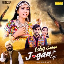 Ishq Gadan Jogan Lofi-Ewo5SToIZWk