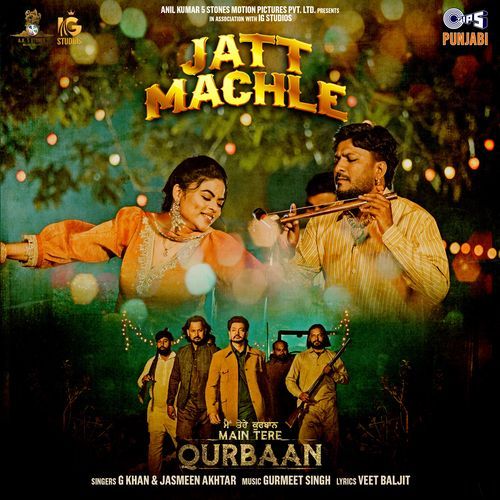 Jatt Machle (From "Main Tere Qurbaan")-okv tunes