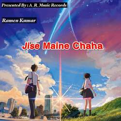 Jise Maine Chaha-Nh8yBgNoZXI