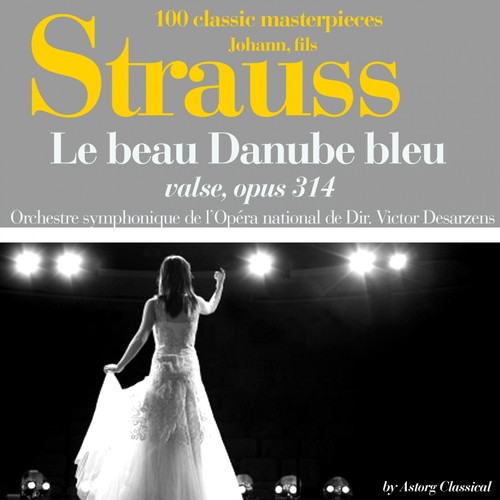 Johann Strauss : Le beau Danube bleu, valse, Op. 314 (100 classic masterpieces)_poster_image