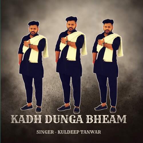 Kadh Dunga Bheam