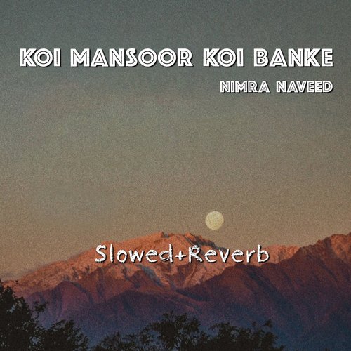 Koi Mansoor Koi Banke