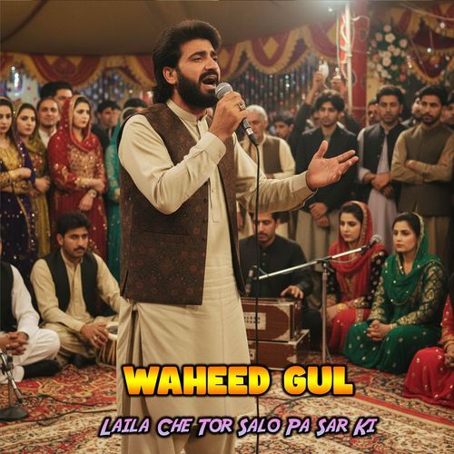 Laila Che Tor Salo Pa Sar Ki