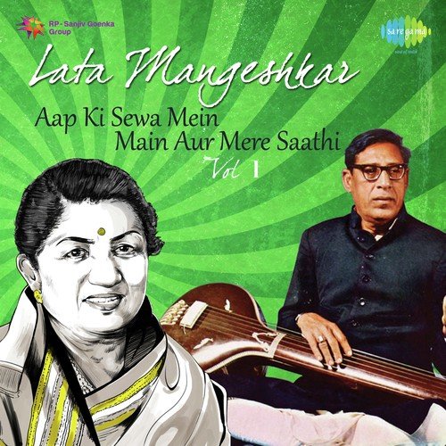 Lata Mangeshkar - Aap Ki Sewa Mein Main Aur Mere Saathi Vol. 1_poster_image