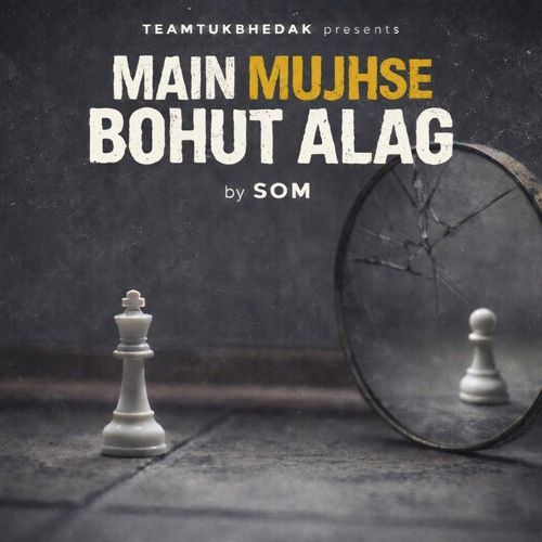 MAIN MUJHSE BOHUT ALAG