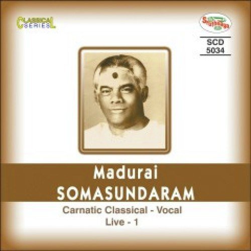 Madurai Somasundaram Carnatic Classical (Live - 1)