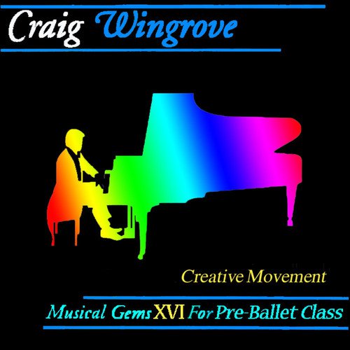 Musical Gems XVI Creative Movement for Pre-Ballet Class