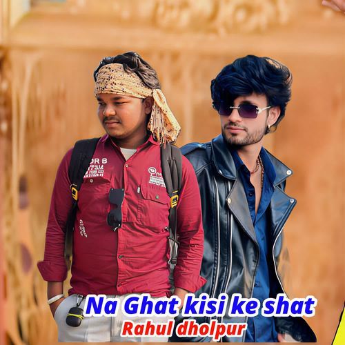 Na Ghat Kisi Ke Shat