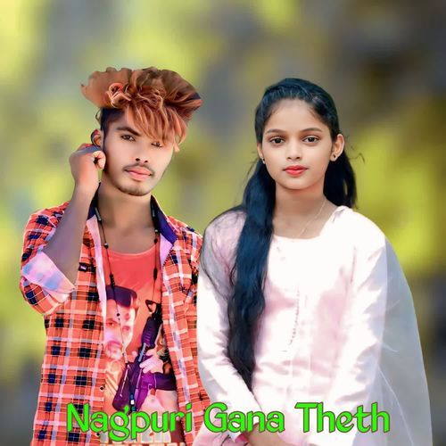 Nagpuri Gana Theth