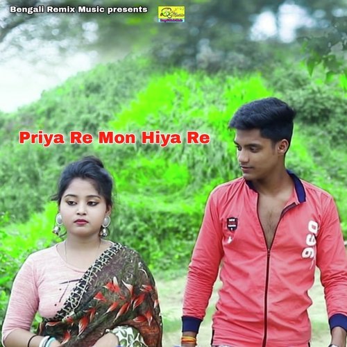 Priya Re Mon Hiya Re